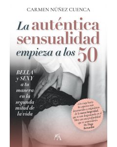 La auténtica sensualidad comienza a los 50