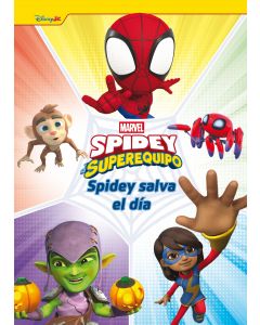 Spidey y su superequipo. Spidey salva el dia
