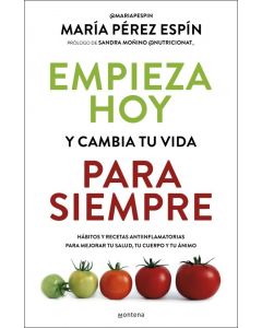 Empieza hoy y cambia tu vida para siempr