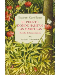 El puente donde habitan las mariposas