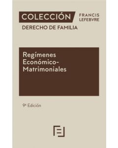 Regímenes económico-matrimoniales 9ª edc.