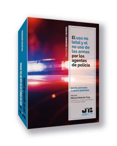 El uso no letal y el no uso de las armas por los agentes de policía