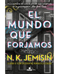 El mundo que forjamos