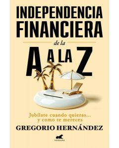 Independencia financiera de la a a la z---ebook