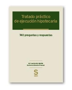Tratado práctico de ejecución hipotecaria