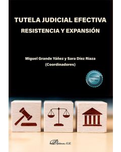 Tutela judicial efectiva. resistencia y expansión