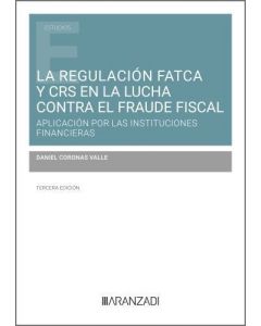 La regulación fatca y crs en la lucha contra el fraude fiscal