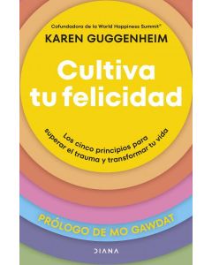 Cultiva tu felicidad
