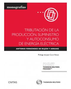 Tributación de la producción, suministro y autoconsumo de energía eléctrica (papel + e-book)