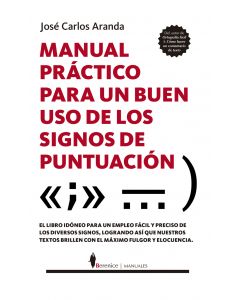 Manual práctico para un buen uso de los signos de puntuación