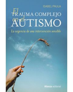 El trauma complejo en el autismo