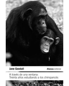 A través de una ventana: treinta años estudiando a los chimpancés