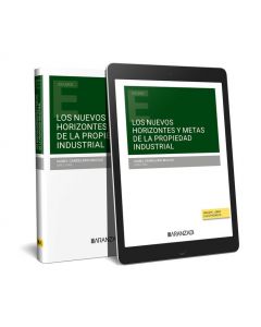 Los nuevos horizontes y metas de la propiedad industrial