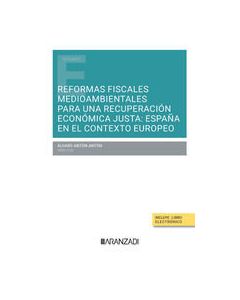 Reformas fiscales medioambientales para una recuperación económica justa: españa en el contexto europeo