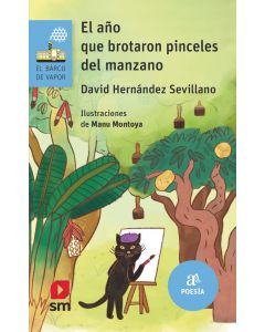 Año que brotaron pinceles del manzano, el