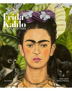 Frida kahlo. obras maestras