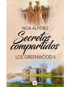 Secretos compartidos (Los Greenwood 2)