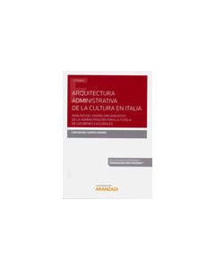 Arquitectura administrativa de la cultura en italia (papel + e-book)