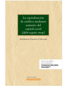 La capitalización de créditos mediante aumento del capital social (debt-equity swap) (papel + e-book)