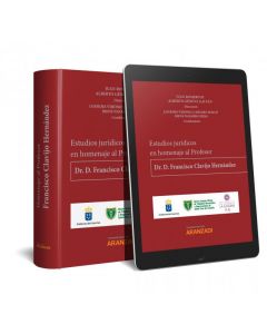 Estudios jurídicos en homenaje al profesor dr. d. francisco clavijo hernández (papel + e-book)