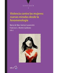 Violencia contra las mujeres: nuevas miradas desde la fenomenología