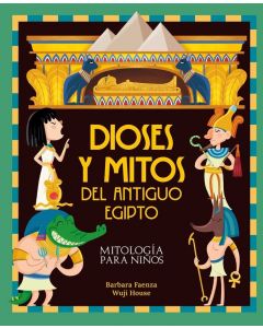 Dioses y mitos del antiguo egipto