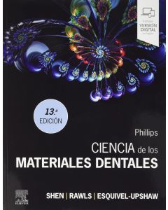 Phillips. ciencia de los materiales dentales, 13.ª edición