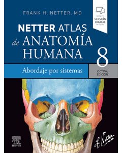 Netter. atlas de anatomía humana. abordaje por sistemas