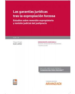 Las garantías jurídicas tras la expropiación forzosa (papel + e-book)