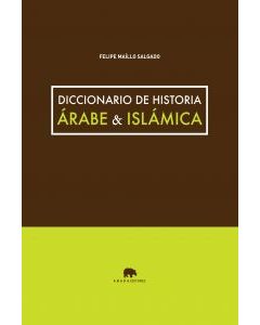 Diccionario de historia árabe & islámica