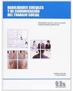 HABILIDADES SOCIALES Y DE COMUNICACION DEL TRABAJO SOCIAL INTERACCION SOCIAL Y