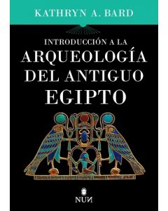 Introducción a la arqueología del antiguo egipto