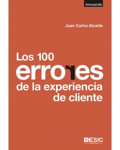 Los 100 errores  de la experiencia de cliente