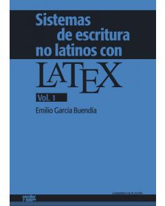 Sistemas de escritura no latinos con latex. vol. 1