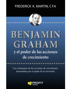 Benjamin graham y el poder de las acciones de crecimiento