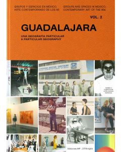 Guadalajara. una geografía particular / a particular geography