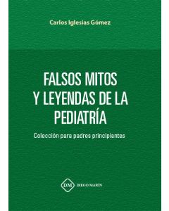 Falsos mitos y leyendas de la pediatria