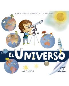 Baby enciclopedia. el universo