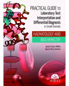 Practical guide to laboratory test interpretation and differential diagnosis. haematology and biochemistry