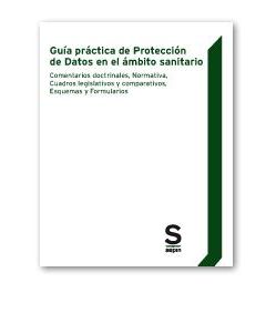 Guía práctica de protección de datos en el ámbito sanitario