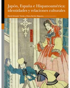 Japón, españa e hispanoamérica: identidades y relaciones culturales