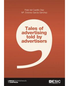 Tales of advertising told by advertisers