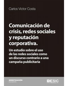 Comunicación de crisis, redes sociales y reputación corporativa.