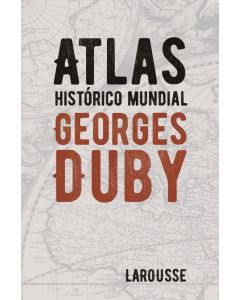 Atlas histórico mundial georges duby