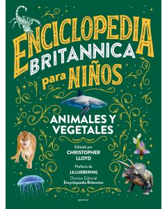Enciclopedia britannica para niños - animales y vegetales