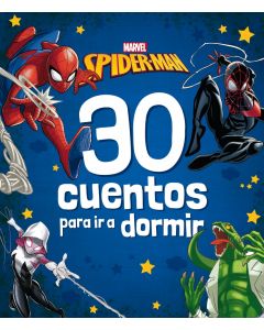 Spider-man. 30 cuentos para ir a dormir