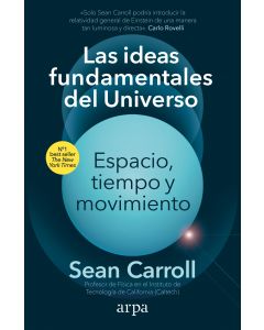 Las ideas fundamentales del universo
