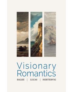 Visionary romantics. balke, lucas, hertervig