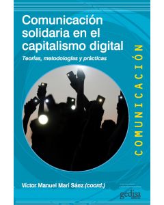 Comunicación solidaria en el capitalismo digital