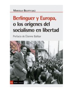 Berlinguer y europa  o los origenes del socialismo